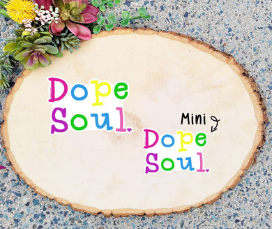 Dope Soul Vinyl Sticker