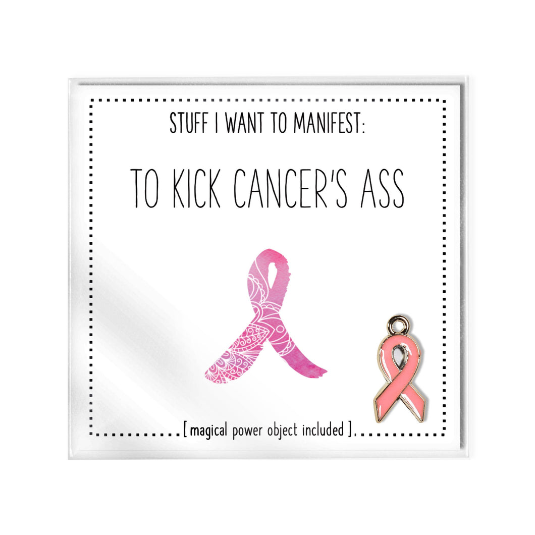 Stuff I Want To Manifest: To Kick Cancer's Ass