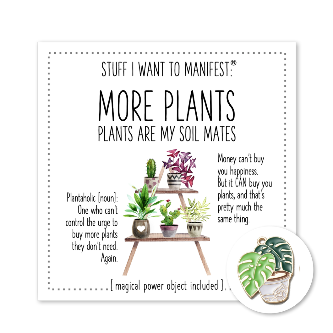 Stuff I Want To Manifest : MORE PLANTS