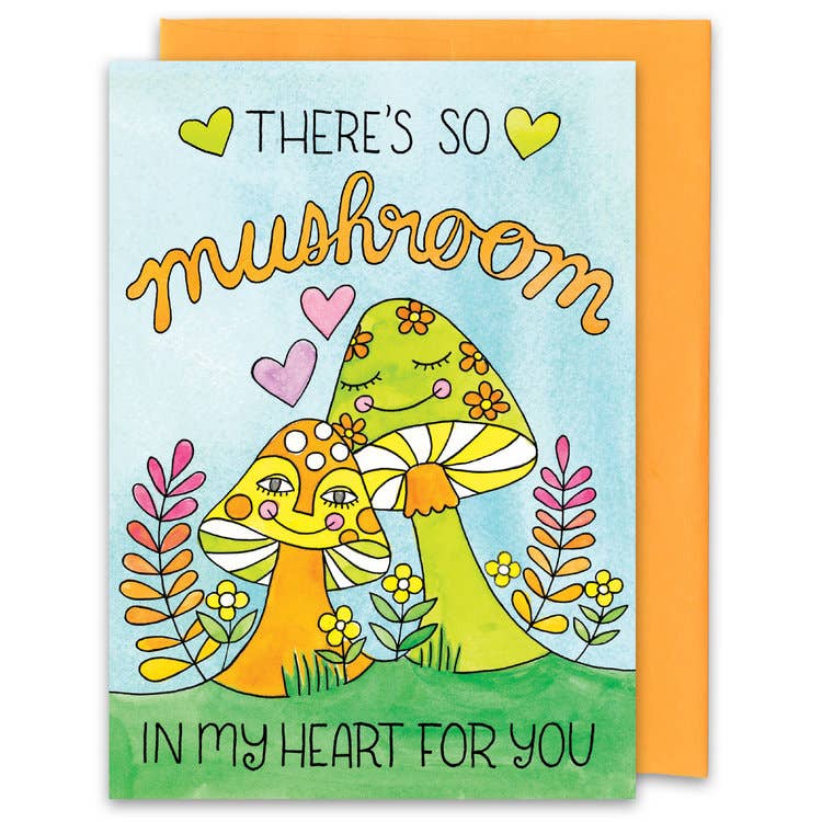So Mushroom In My Heart Greeting Card