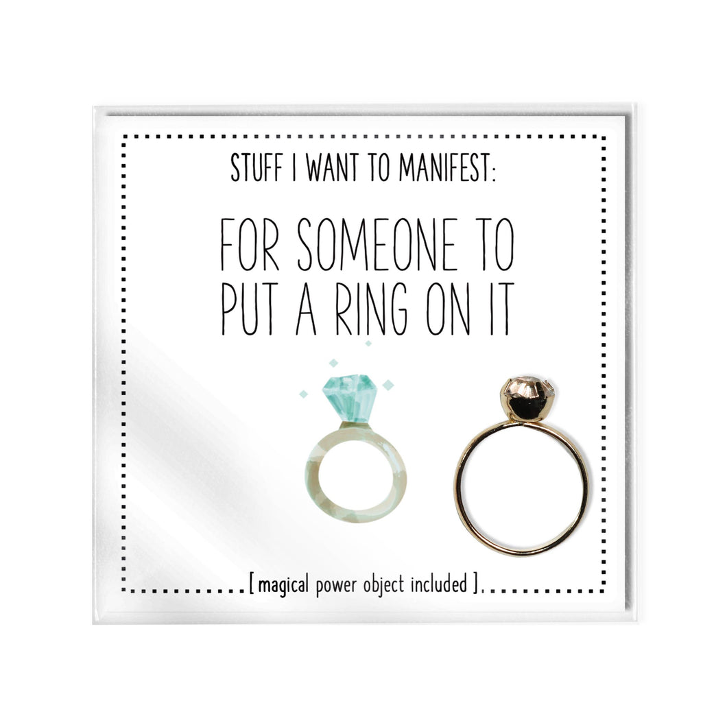 Stuff I Want To Manifest: For Someone To Put A Ring On It