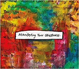 Manifesting your greatness