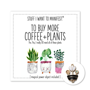 Stuff I Want To Manifest : MORE PLANTS AND COFFEE