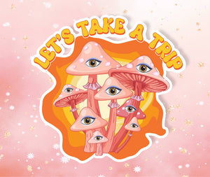 Let's Take A Trip Sticker Metaphysical Intention