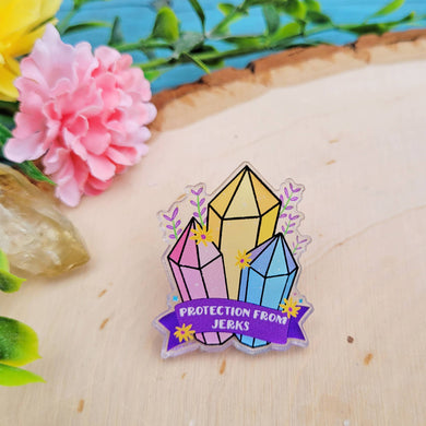 Crystal Protection from Jerks Acrylic Pin