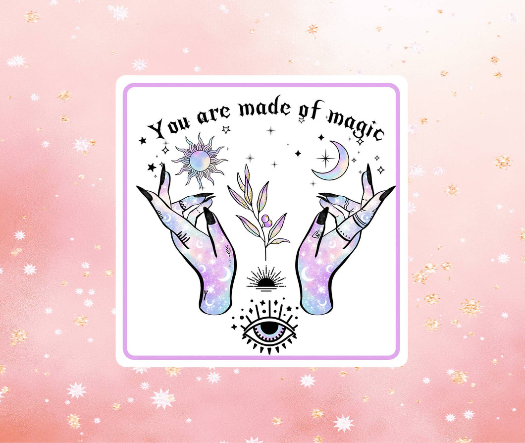 You Are Made of Magic Sticker Metaphysical Intention Sticker