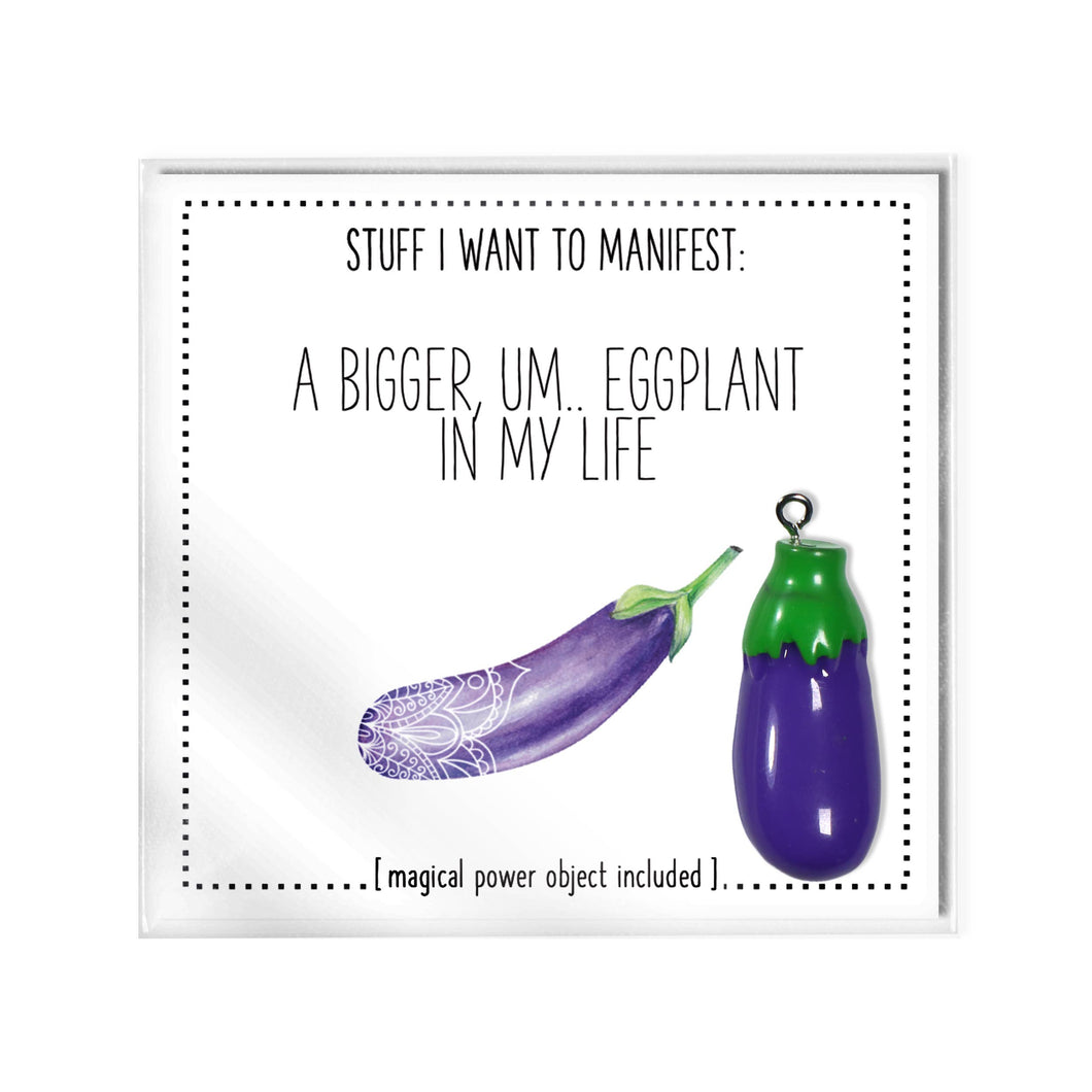 Stuff I Want To Manifest: A Bigger, um, Eggplant In My Life