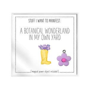 Stuff I Want To Manifest: Botanical Wonderland In My Yard