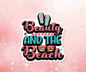 Beauty and the Beach Sticker Summer Sticker
